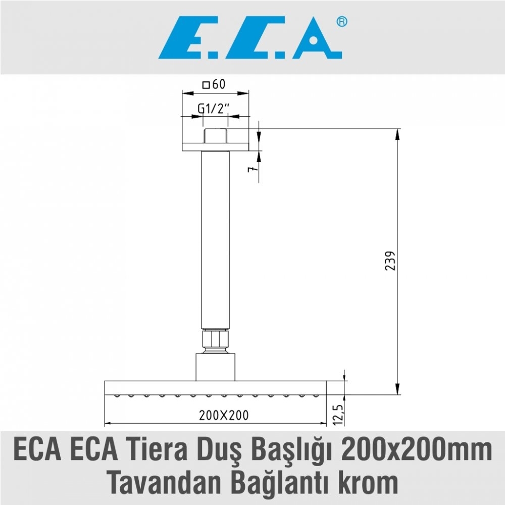 ECA Tiera Duş Başlığı 200x200mm Tavandan Bağlantı krom, 102145032